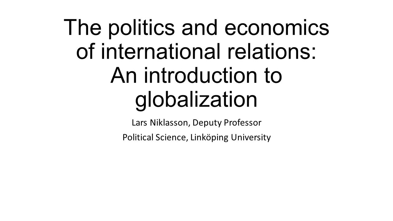 The politics of international economic relations